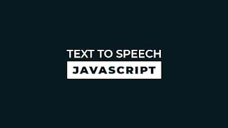 Text to speech converter with Javascript
