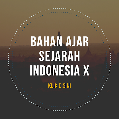 Bahan Ajar Sejarah Indonesia Kelas X