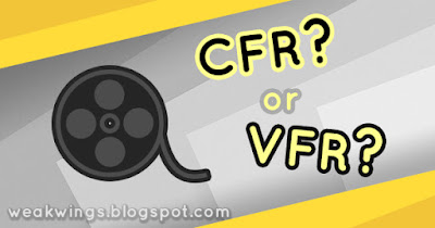  Apa Perbedaan VFR dan CFR pada file Video [EDIT TIPS] Apa Perbedaan VFR dan CFR pada file Video?
