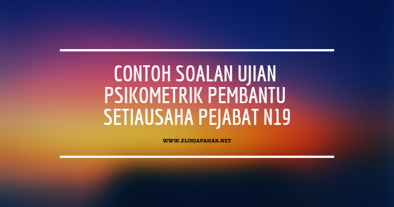 Contoh Soalan Psikometrik Setiausaha Pejabat - Terengganu v
