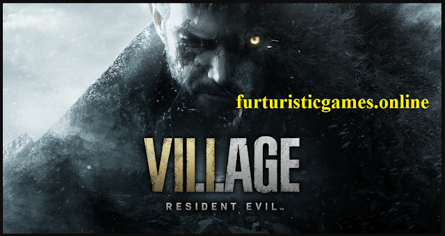 Resident Evil Village Full Updated: Gameplay, Download Link, Tips & Tricks and Comprehensive Guide