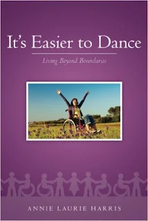 It's Easier to Dance - Memoir by Annie Laurie Harris