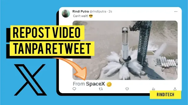 Cara Mudah Repost Video Tanpa Retweet di X Twitter Android dan iPhone