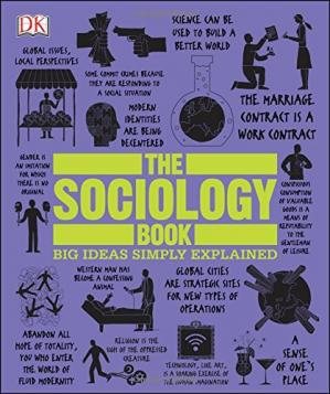 The Sociology Book: Big Ideas Simply Explained PDF Book by DK