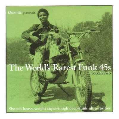 Baixar QUANTIC PRESENTS - THE WORLD'S RAREST FUNK 45s VOLUME 2