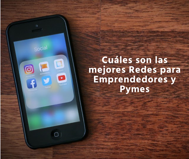 Las mejores redes para emprendedores y Pymes