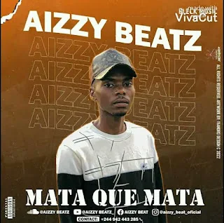 Aizzy Beatz - Mata Que Mata (Instrumental) (2023)