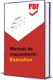 Manuel de maçonnerie : Exécution PDF, Exigences et désignations de la maçonnerie, Assurance-qualité des briques en terre cuite, Mise en œuvre et protection de la maçonnerie, Appareillages de maçonnerie, Hauteur des murs, Tolérances dimensionnelles des briques et maçonneries, Quantités de briques et de mortier, Étapes de production