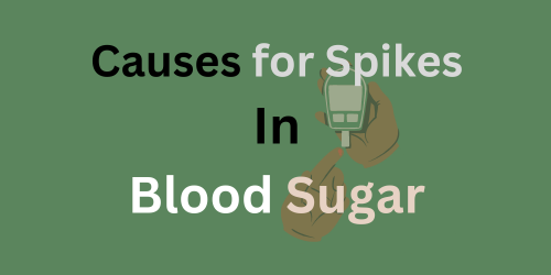 A banner explaining the causes for spikes in blood sugar