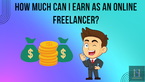 How much can I earn as an online freelancer?