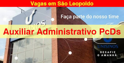 Unisinos seleciona Auxiliar Administrativo PcD em São Leopoldo