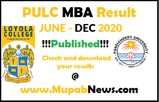 Pondicherry University Loyola College Result June 2020 - PULC Twinning Programme MBA DEC 2020 2nd 4th Semester Examination Results @ www.pondiuniv.edu.in