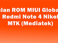 Kumpulan ROM MIUI Global Stabil Redmi Note 4 Nikel MTK (Mediatek)