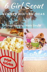 6 Fun and Easy Girl Scout Daisy Summer Meeting Ideas