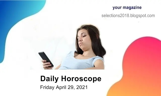 Daily Horoscope Tomorrow 30th April 2021