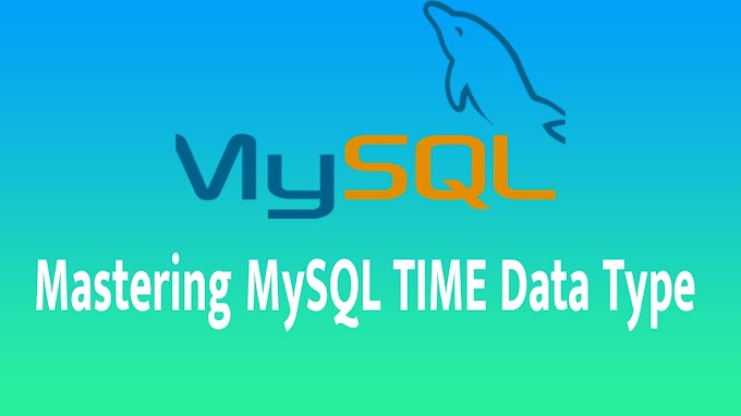 Mastering MySQL TIME Data Type
