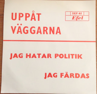 Uppåt Väggarna (Up The Walls) "Jag Hatar Politik" 1971 ultra rare single 7″ Sweden Private Prog Hard Rock (Neon Rose member)