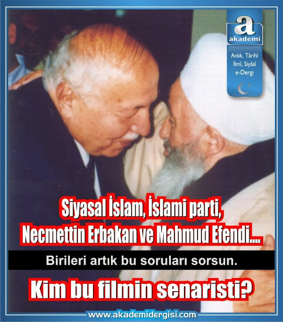 Siyasal İslam, İslami parti, Necmettin Erbakan ve Mahmud Efendi.