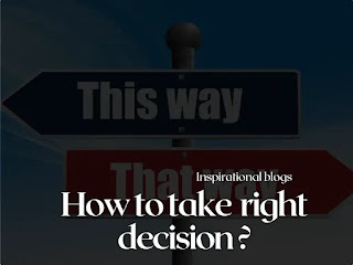 How to make a right desicision