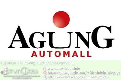 Lowongan Kerja terbaru  PT Agung Automall