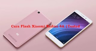 Cara Flash Xiaomi Redmi 4A |Tested