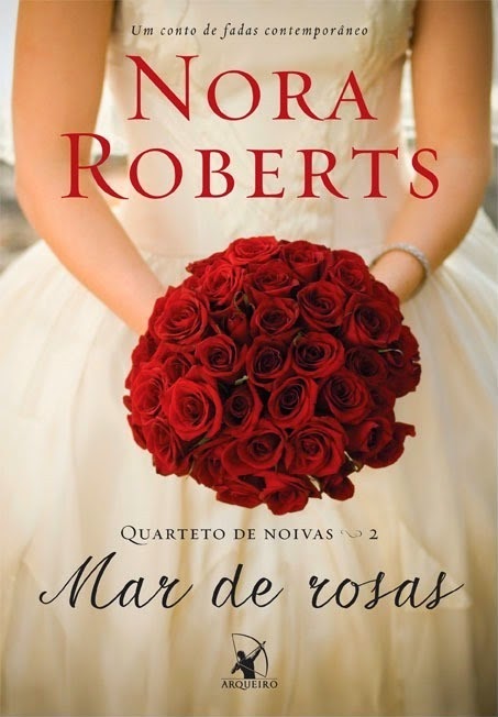 [Resenha] Mar de Rosas - Nora Roberts 