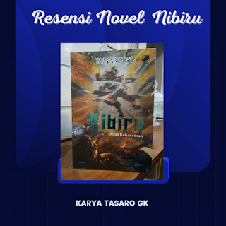 Resensi Novel Nibiru Karya Tasaro GK