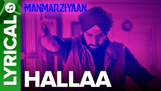 Halla Lyrics | Manmarziyaan 
