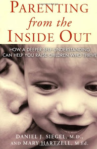 Parenting From the Inside Out-