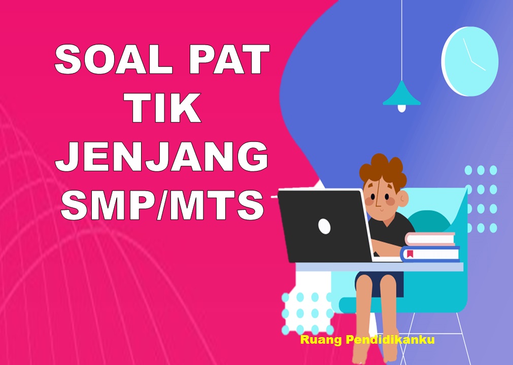 PAT TIK Kelas 8 SMP/MTs