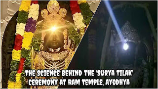 The Science Behind the 'Surya Tilak' Ceremony at Ram Temple, Ayodhya
