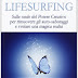 Scarica Lifesurfing. Sulle onde del potere creativo per rimuovere gli auto-sabotaggi e svelare una magica realtà Libro di Claudia Galli