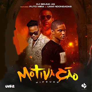 Dj Bruno Ag Feat. Puto Mira & Uami Ndongadas - Motivação