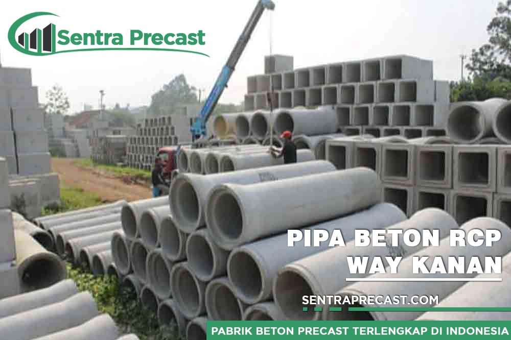 Harga Pipa Beton RCP Way Kanan Berkualitas 2024 | Murah Standar SNI