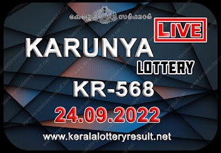 Kerala Lottery Result 24.9.22 Karunya KR 568 Lottery Result online
