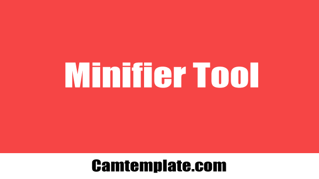 What is useful of Minifier Tool ?