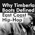 Why Timberland Boots Defined East Coast Hip-Hop