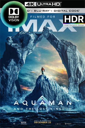 Aquaman y el reino perdido (2023) IMAX 4K Dolby Visión HDR [Lat-Cas-Ing][1fichier]