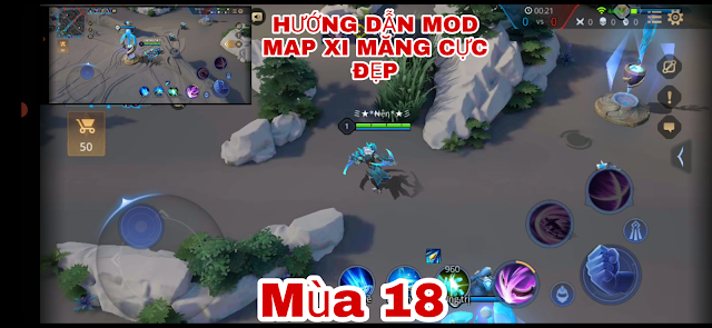 MOD LIÊN QUÂN _HƯỠNG DẪN MOD MAP LIÊN QUÂN MÙA 18 SIÊU ĐẸP MỚI NHẤT MƯỢT NHẤT ,CỰC CHẤT