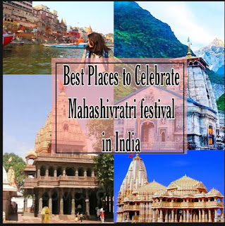 Best Places to Celebrate Maha Shivratri Festival in India