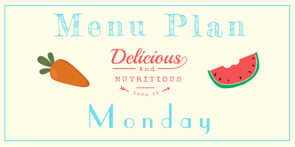  Menu Plan Monday