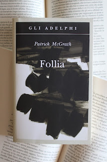 FOLLIA - Patrick McGrath RECENSIONE