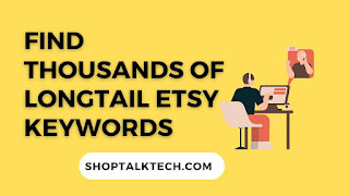 "Uncover Countless Low-Competition Longtail Etsy Keywords Using Google"