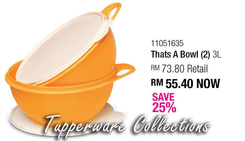 ::Tupperware Collections::: Promosi: That's A Bowl (2) 3L 