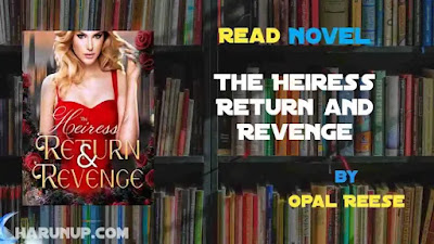 The Heiress Return and Revenge Novel