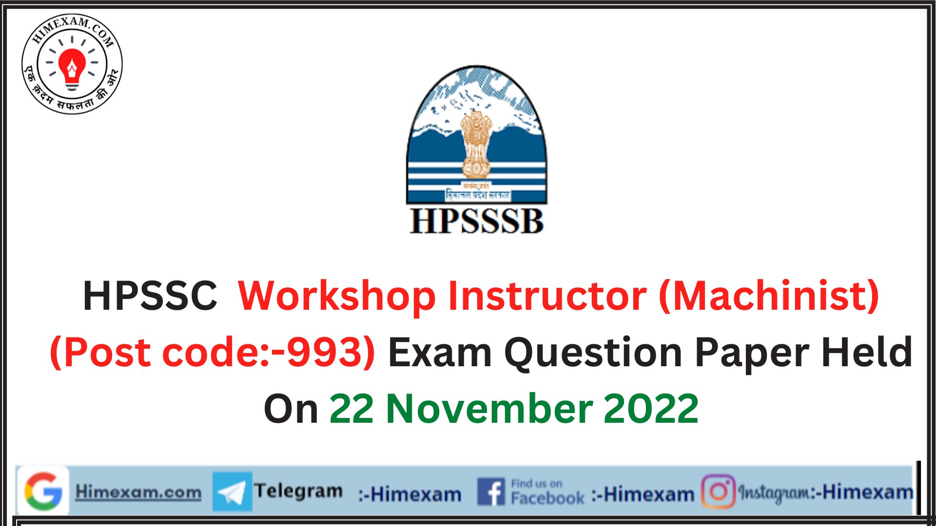 HPSSC   Workshop Instructor (Machinist) (Post code:-993) Exam Question Paper Held On 22 November 2022