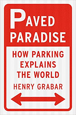 Paved Paradise by Henry Grabar