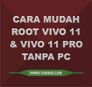  Pada Postingan admin kali ini akan membahas wacana Cara Simple Root Vivo V11+ Dan Pro Tanpa Pc Berhasil