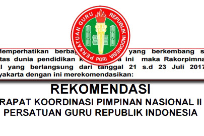 REKOMENDASI RAPAT KOORDINASI PIMPINAN NASIONAL II PERSATUAN GURU REPUBLIK INDONESIA