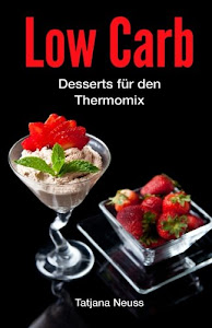 Low Carb: Desserts für den Thermomix